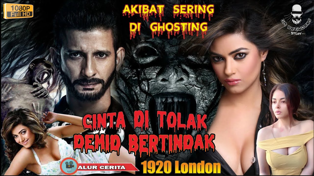 BALAS DENDAM DUKUN KARENA DI GHOSTING  AKHIRNYA NGIRIM HANTU BENERAN || Alur Cerita Film1920 London
