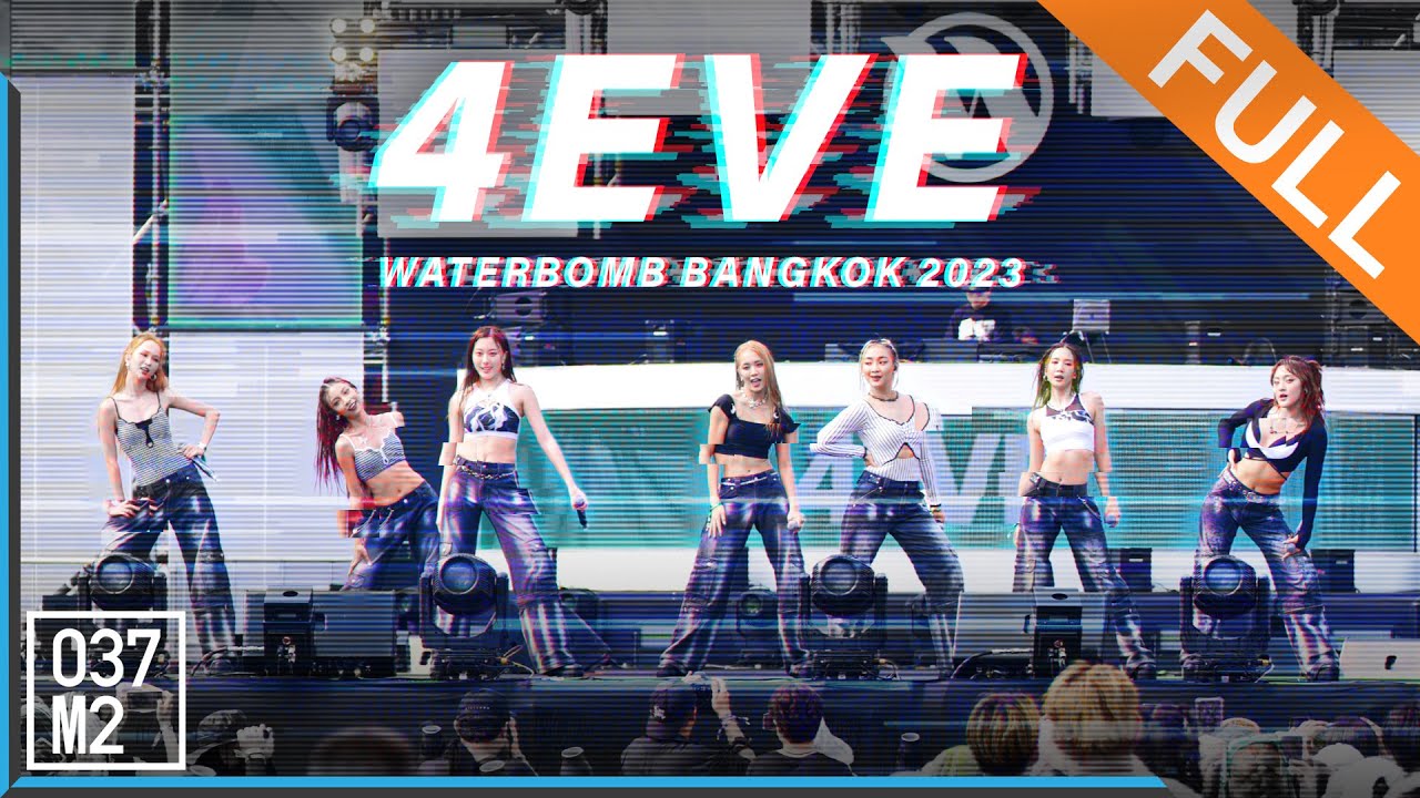 4EVE @ WATERBOMB BANGKOK 2023 [Full Fancam 4K 60p] 230414