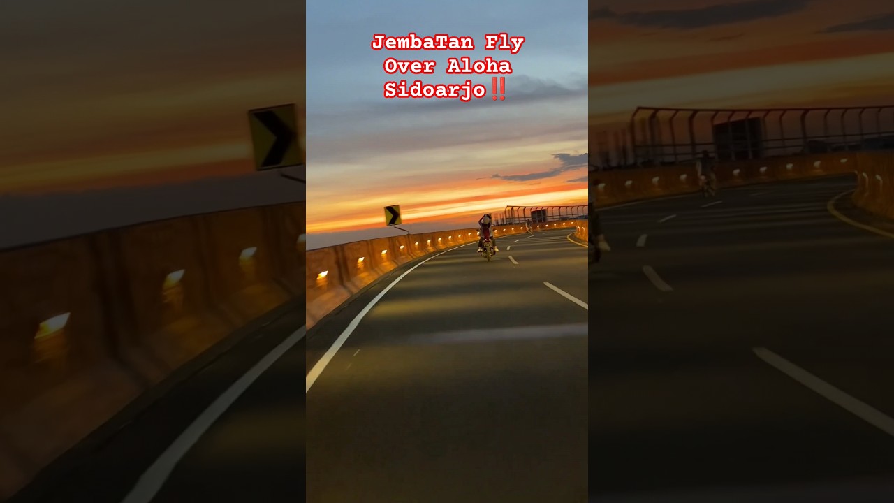 Jembatan Baru Sudah dibuka. Fly Over Aloha Sidoarjo Estetik di saat senja #kuliner #wisata
