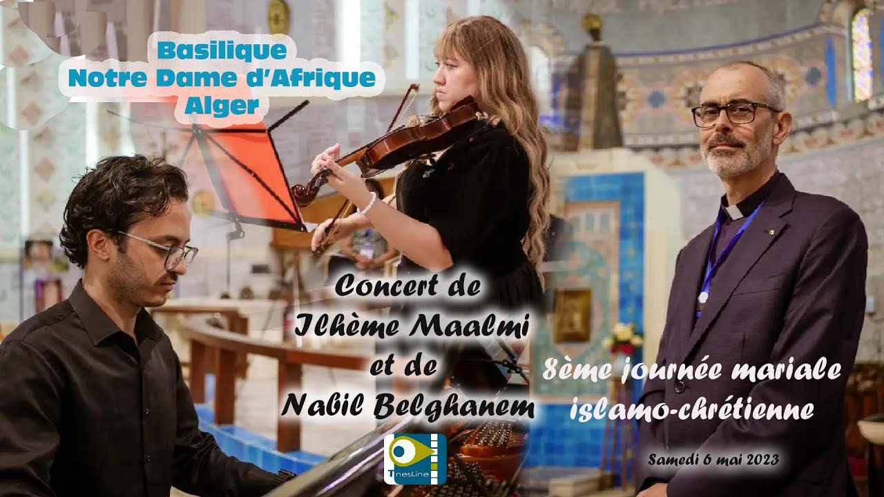 Le concert de Ilhème Maalmi et de Nabil Belghanem à La Basilique Notre Dame d'Afrique. Alger.