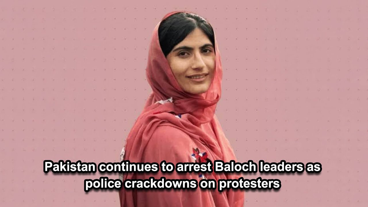 Pakistan continues to arrest Baloch leaders as police crackdowns on protesters