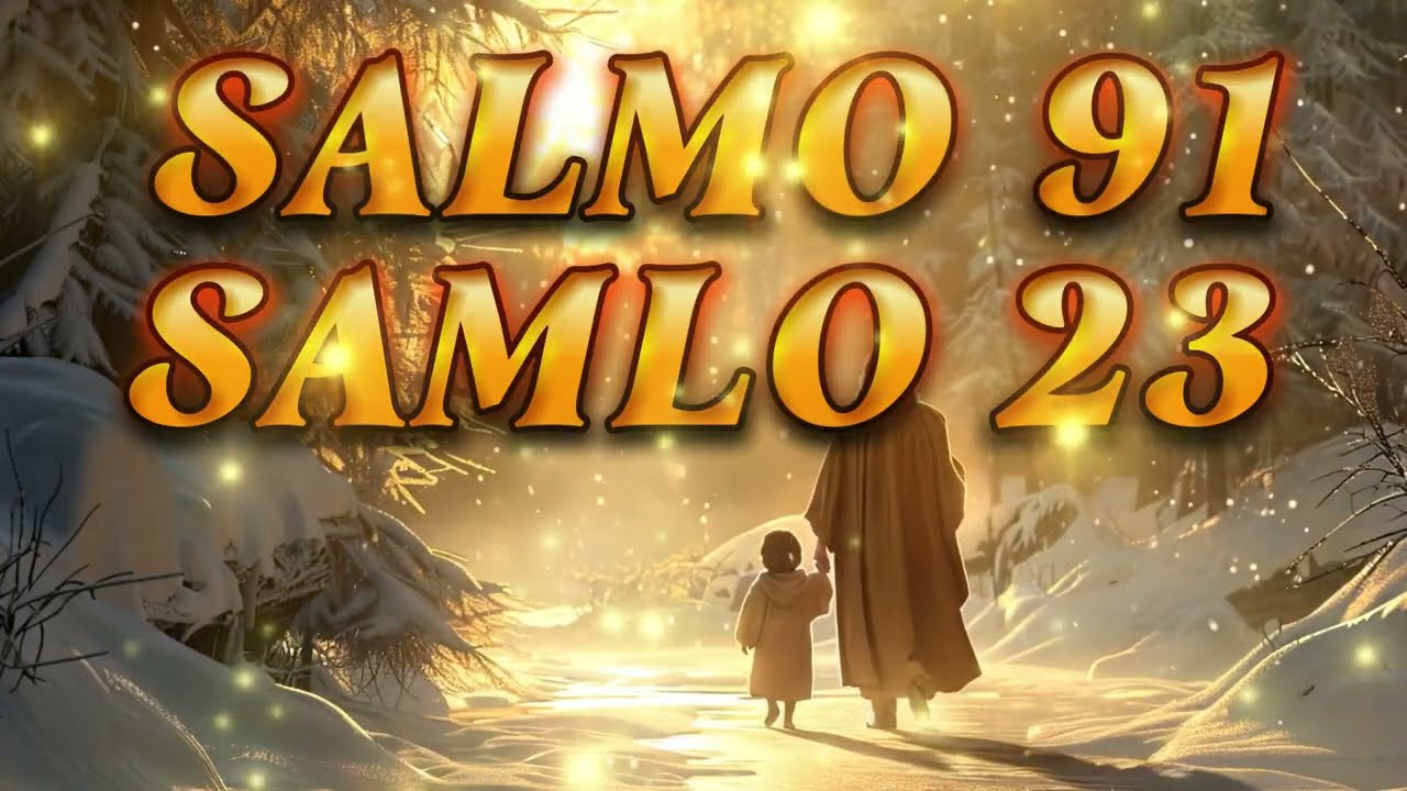ORACIÓN DEL DÍA 05 de MARZO – SALMO 91 Y SALMO 23  LAS DOS ORACIONES MÁS PODEROSAS DE LA BIBLIA