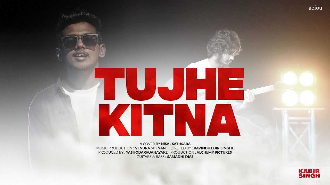 Tujhe Kitna - Kabir Singh | Cover by Nisal Sathsara