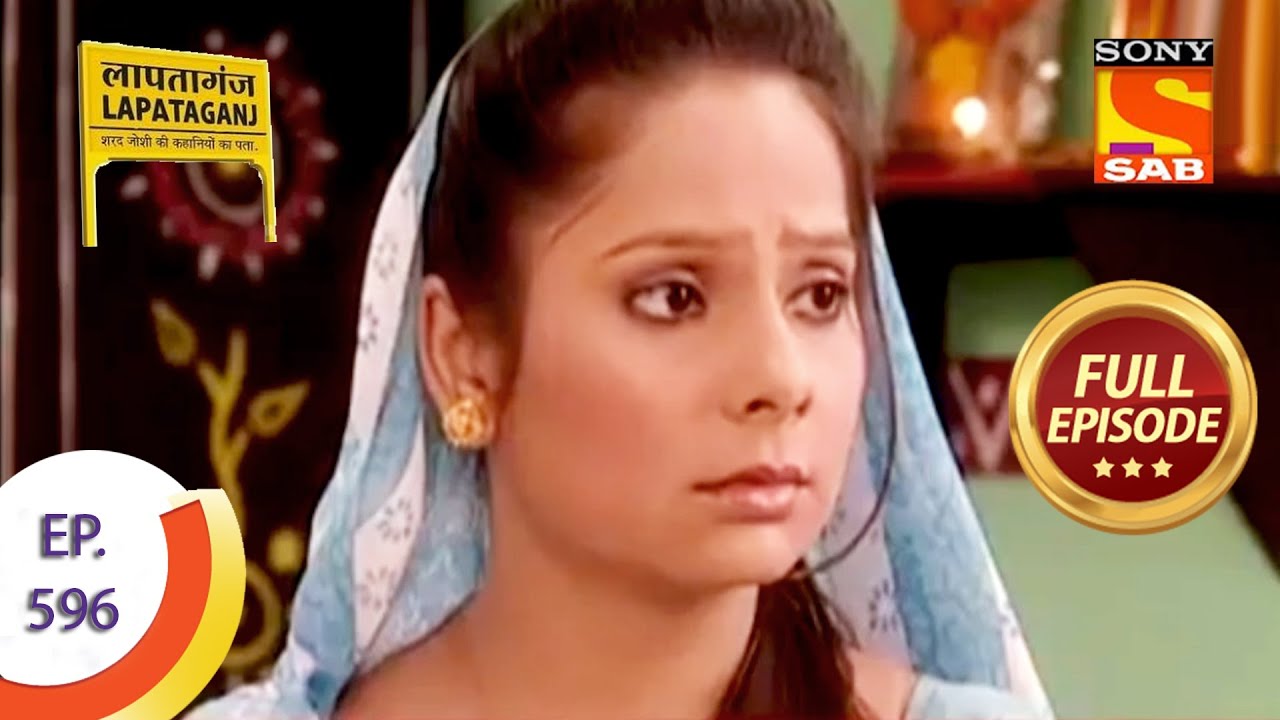 Ep 596 - Chameli's New Oath - Lapataganj - Full Episode