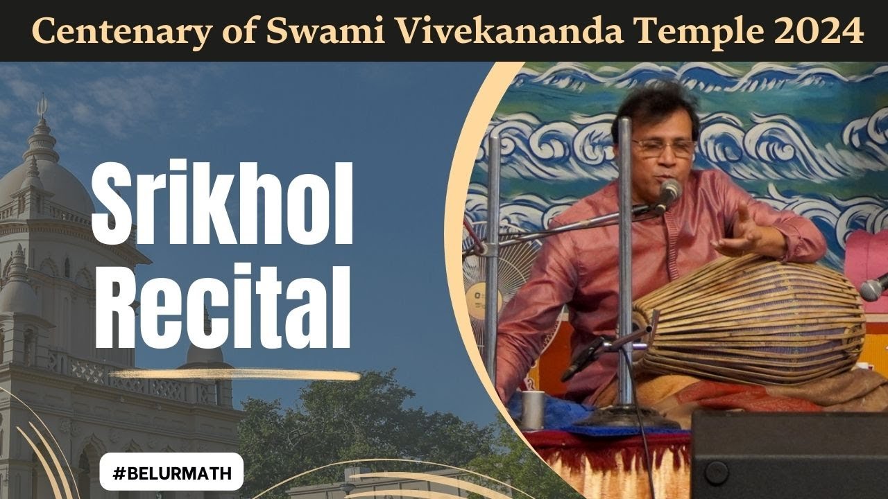 Srikhol Recital | Centenary of Swami Vivekananda Temple | Mar 2024 at Belur Math
