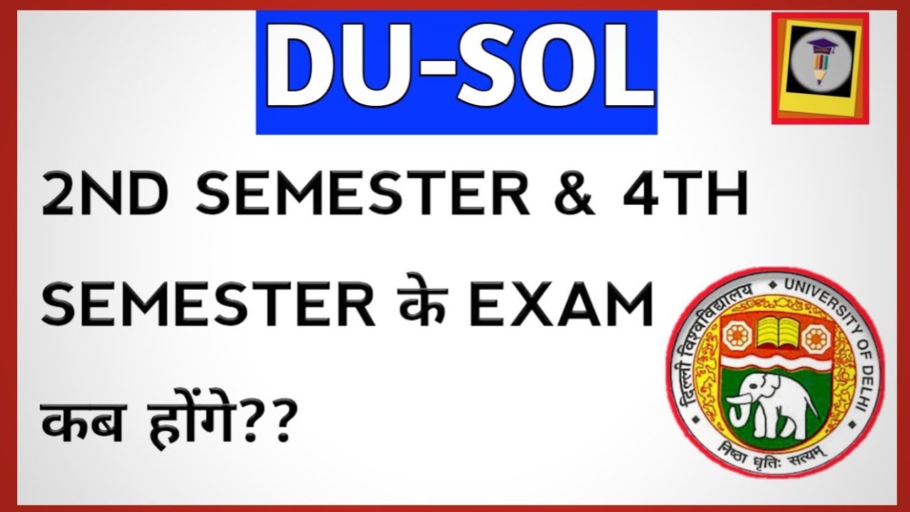 DU SOL | Second and Fourth Semester Exam 2021 | College Updates