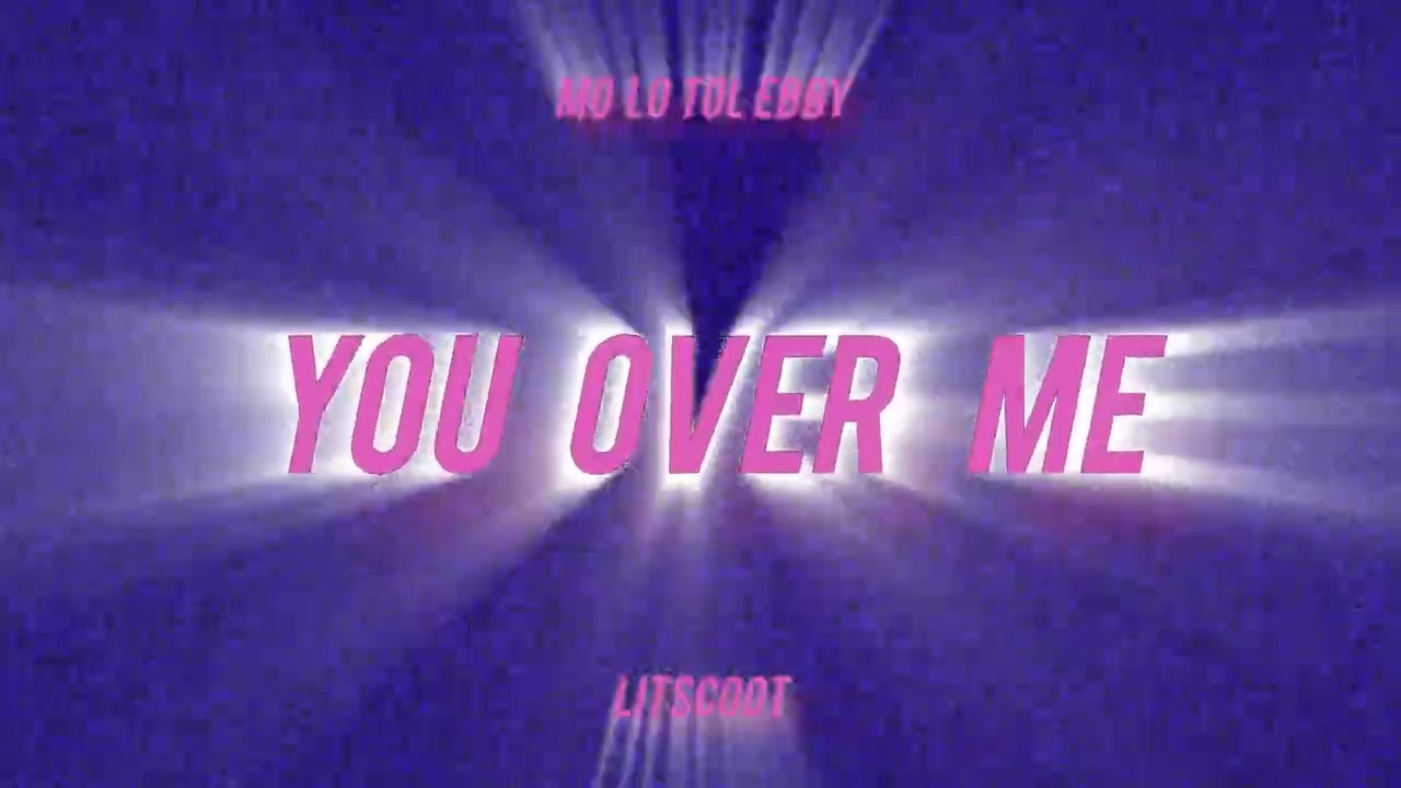 You Over Me  -  Molotolebby   /   LitscooT 