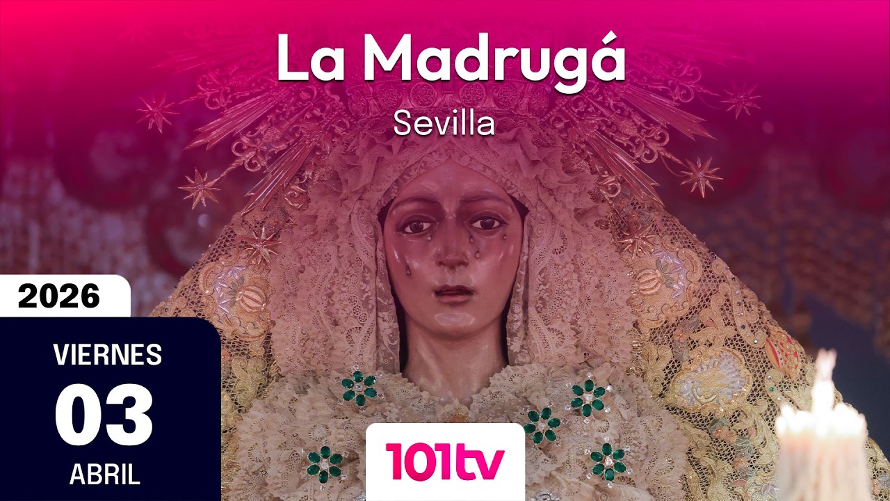 🔴 La Madrug&aacute; en Sevilla | Semana Santa 2026
