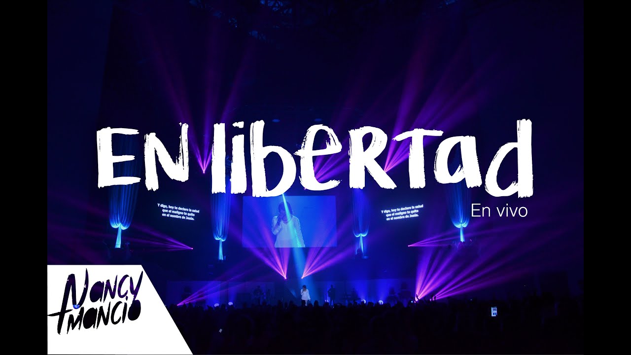 En Libertad - Nancy Amancio Live