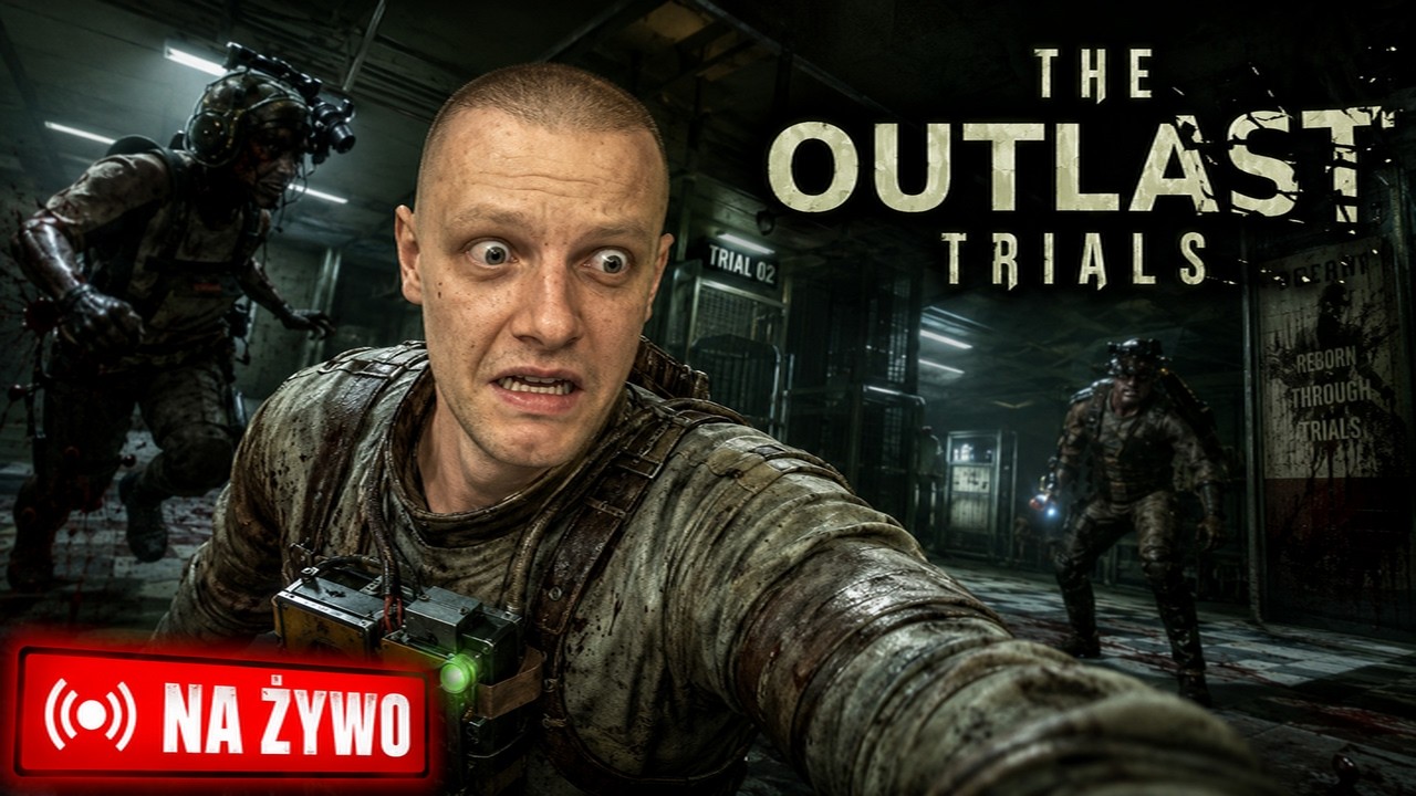 🔴 [NA ŻYWO]: THE OUTLAST TRIALS  - POCZĄTEK PRZYGODY!