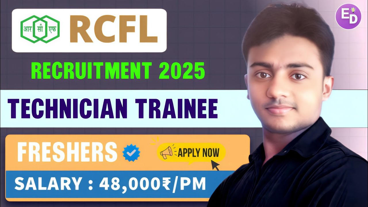 RCFL New Recruitment 2025। Technician Trainee। Freshers। Salary : 48,000₹/PM। RCFL Vacancy 2025