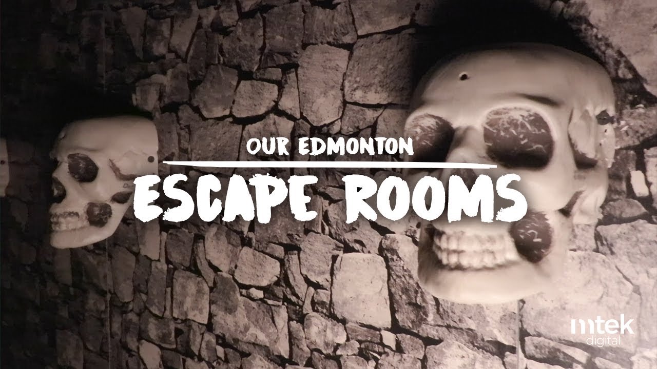 Our Edmonton: Escape Rooms