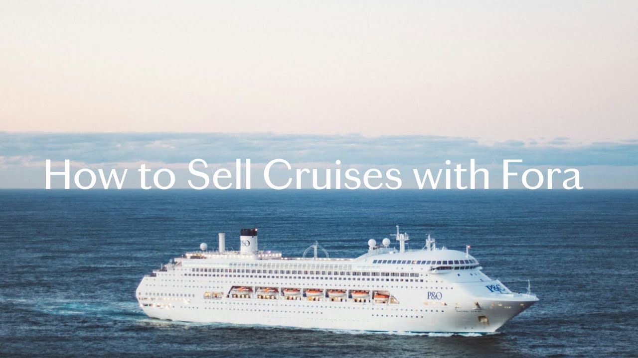 How to Sell Cruises as a Travel Advisor: Tips, Tools & Commissions Explained