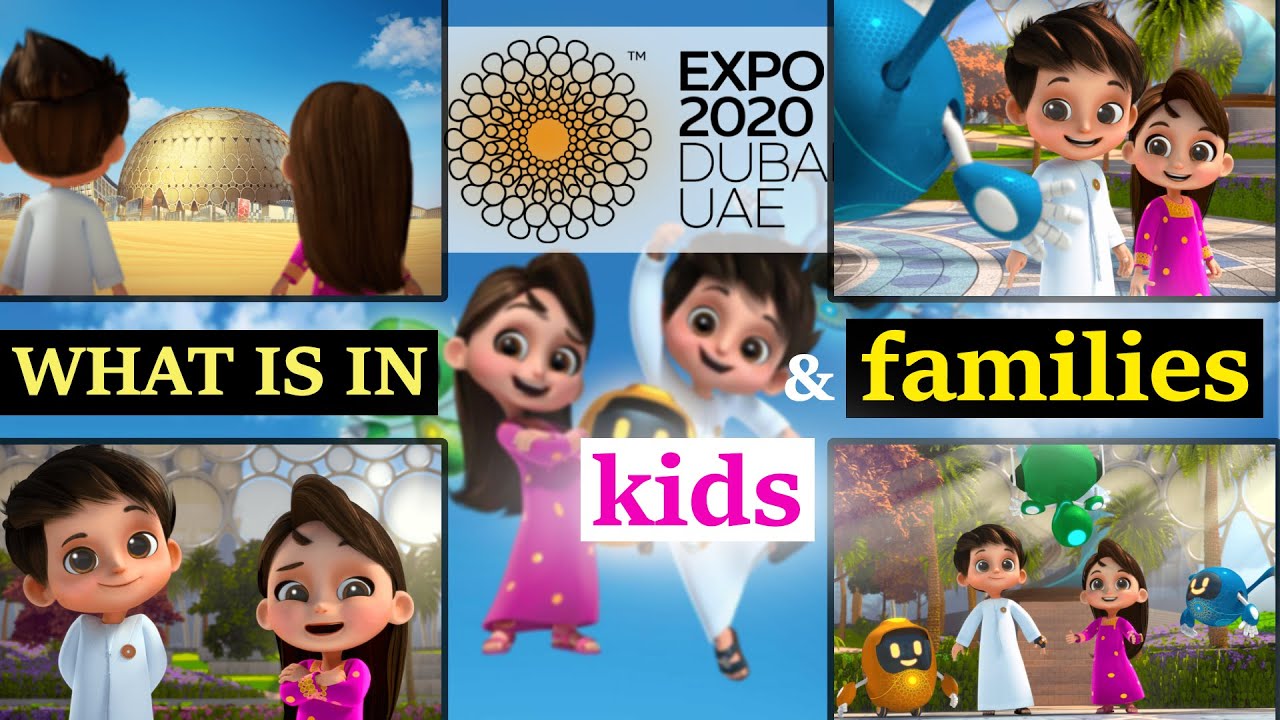 What is in Expo 2020 Dubai for Kids and Families?