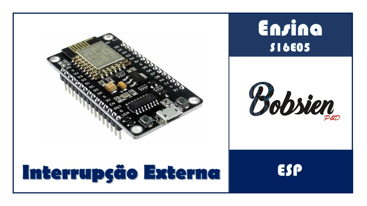 S16E05 - ESP8266 - Interrupção externa