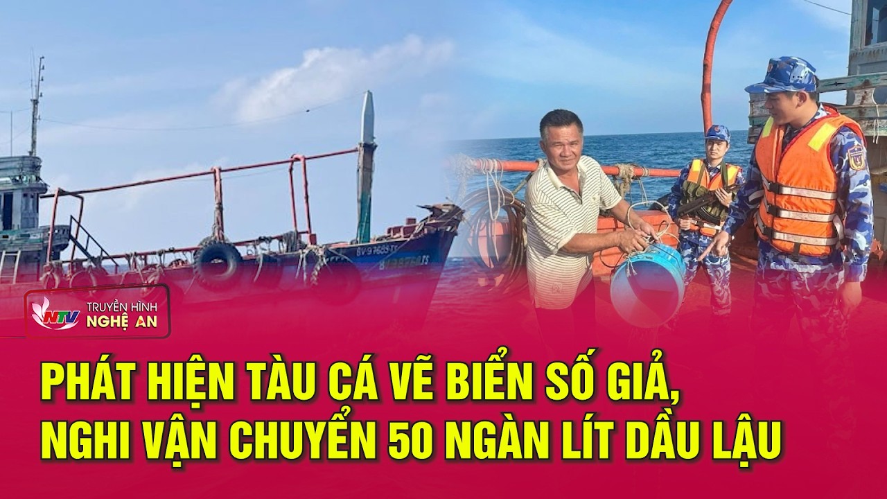 Phát hiện tàu cá vẽ biển số giả, nghi vận chuyển 50 ngàn lít dầu lậu
