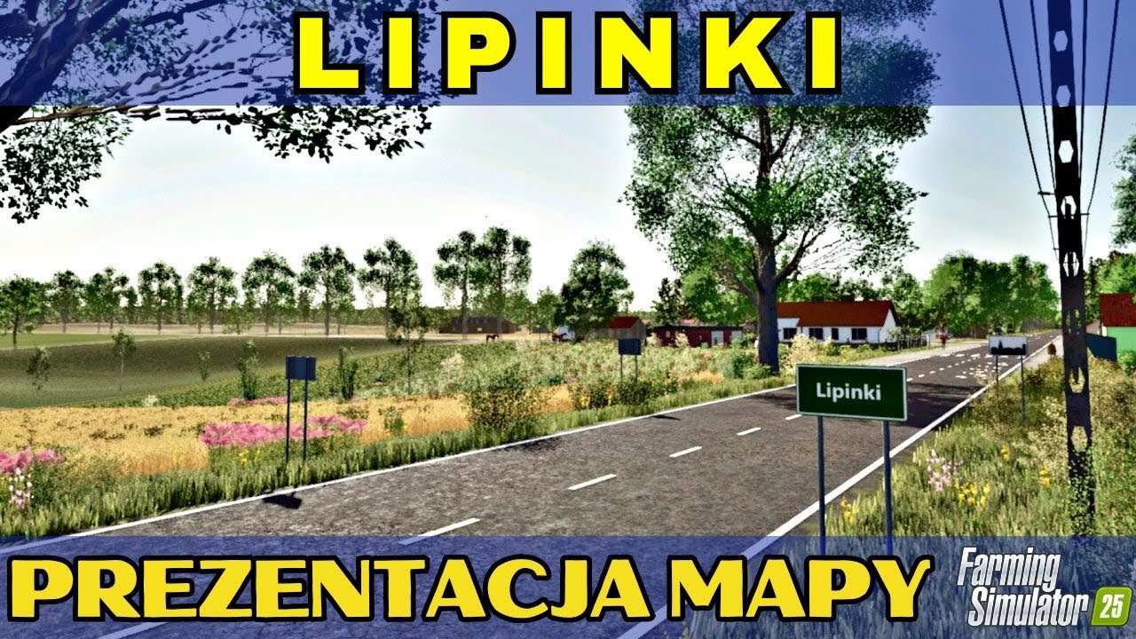 Lipinki - Prezentacja Map do Farming Simulator 25