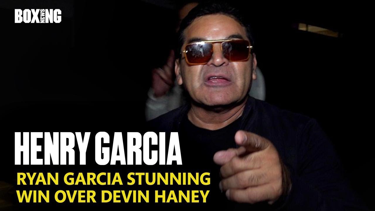 Ryan Garcia Father Henry Garcia Reacts To Win vs Devin Haney