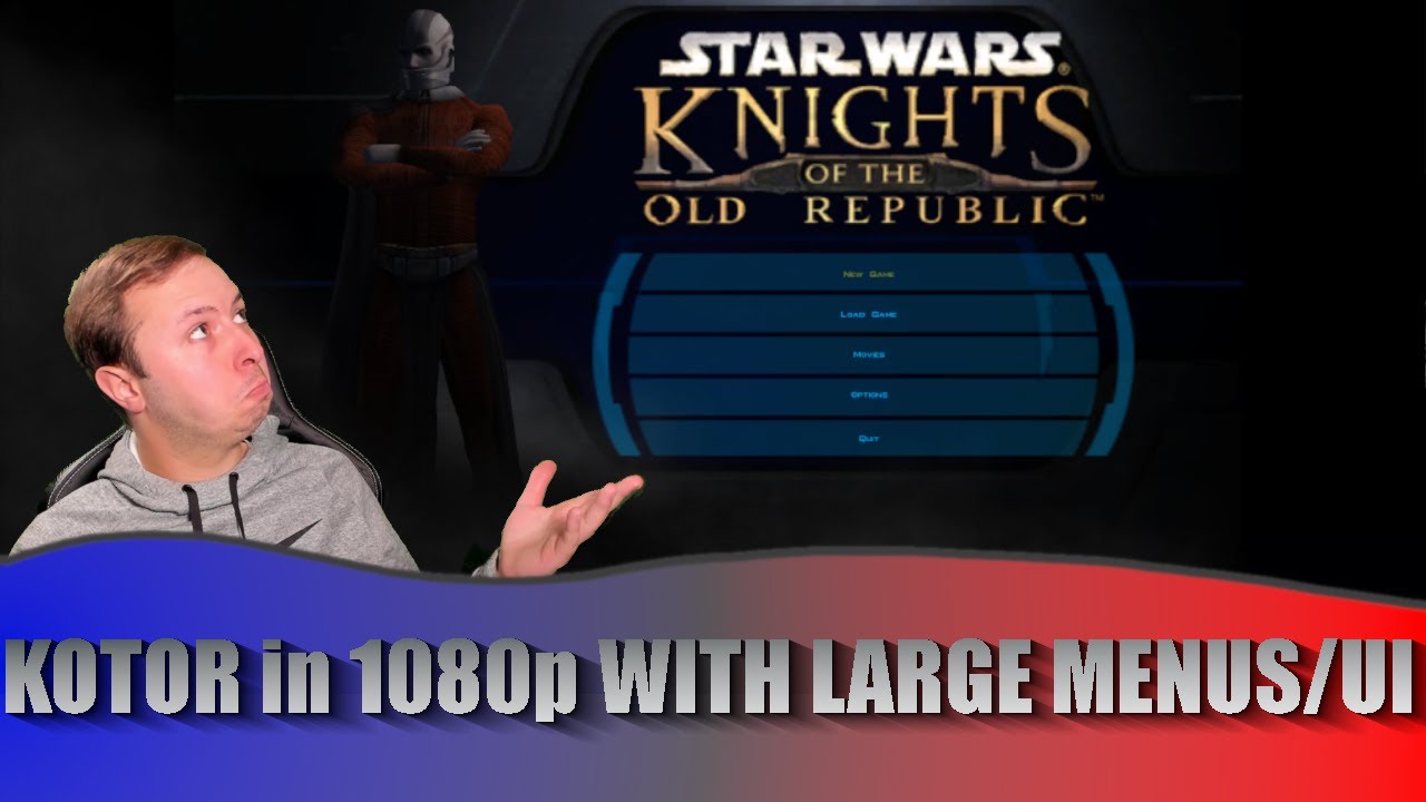 Play KOTOR in 1080p WITH LARGER MENUS AND UI
