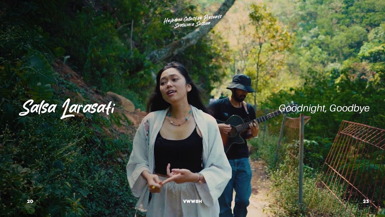 Salsa Larasati - Goodnight, Goodbye | Svaswara Session