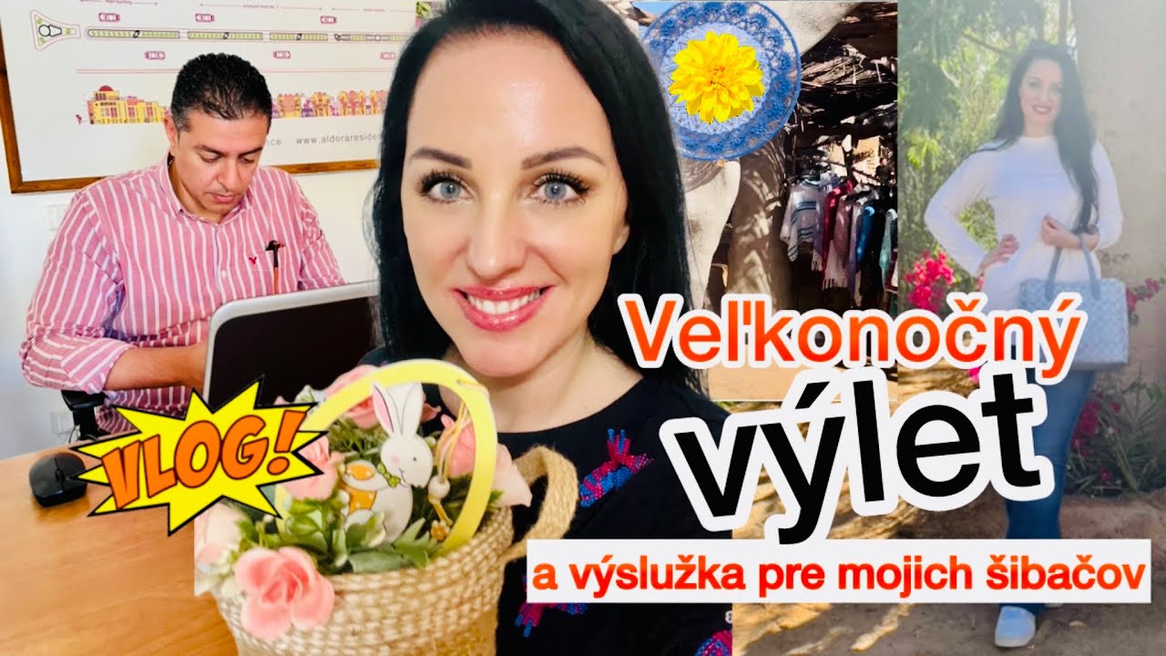 VLOG: VEĽKONOČNÝ VÝLET A VÝSLUŽKA PRE MOJICH ŠIBAČOV