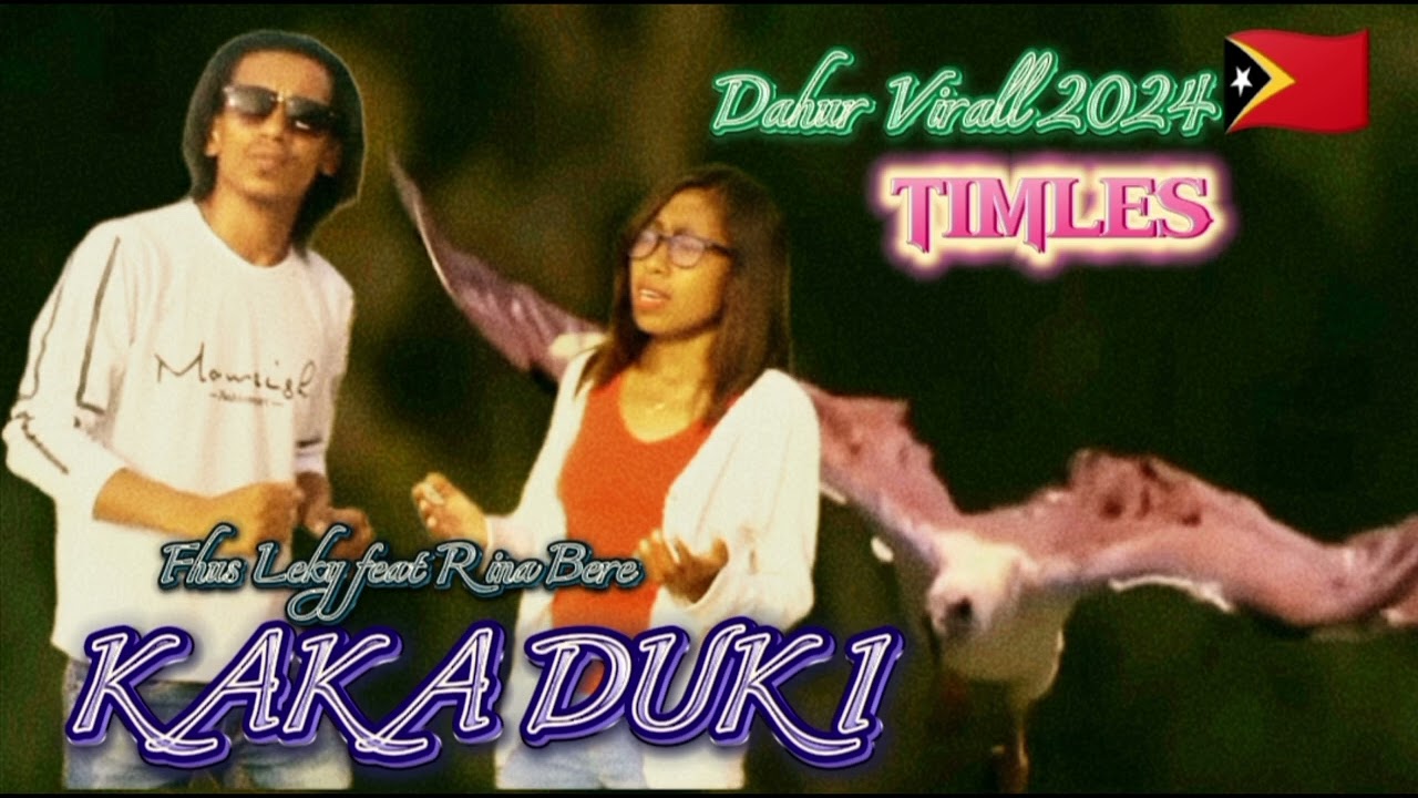 KAKA DUKI.... Fhus Leky feat Rina Bere