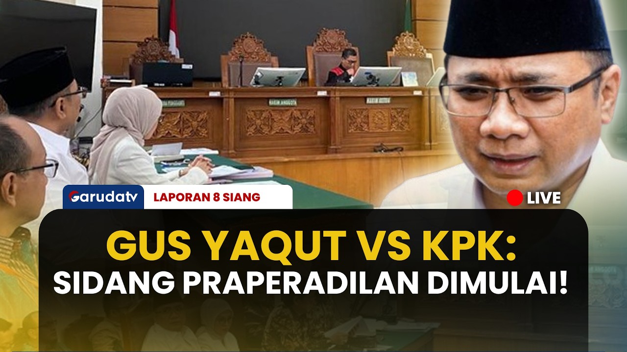 Lawan KPK! Sidang Perdana Praperadilan Eks Menag Gus Yaqut Digelar, PN Jaksel Tunda Hingga Maret