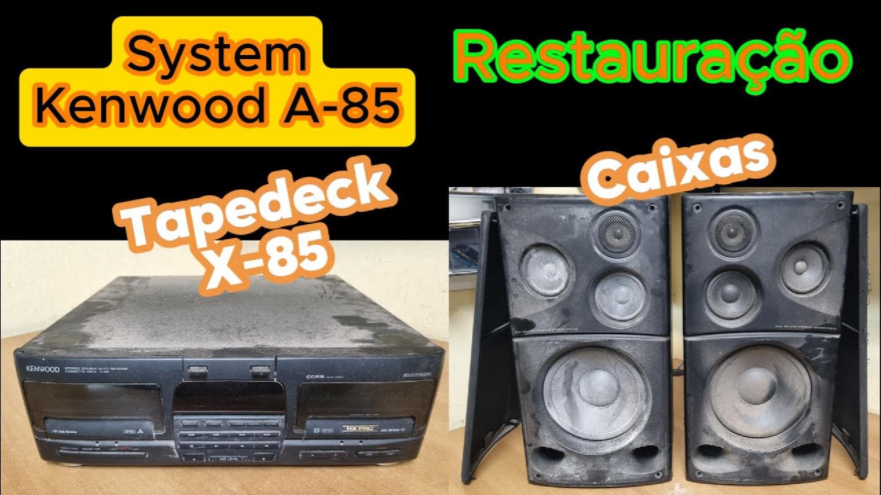 System Kenwood A-85 Restauração do Tapedeck e das Caixas