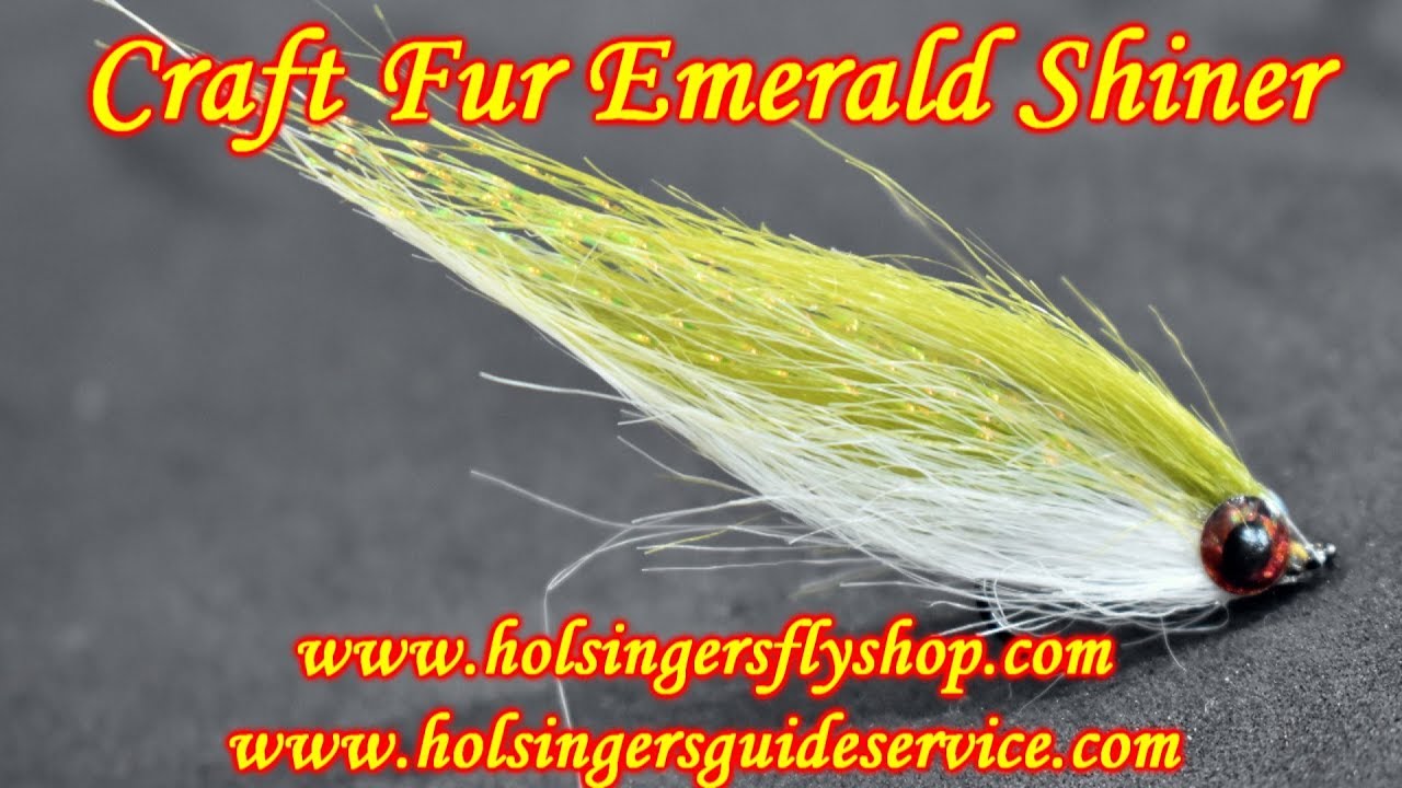 Craft Fur Emerald Shiner, Holsinger's Fly Shop