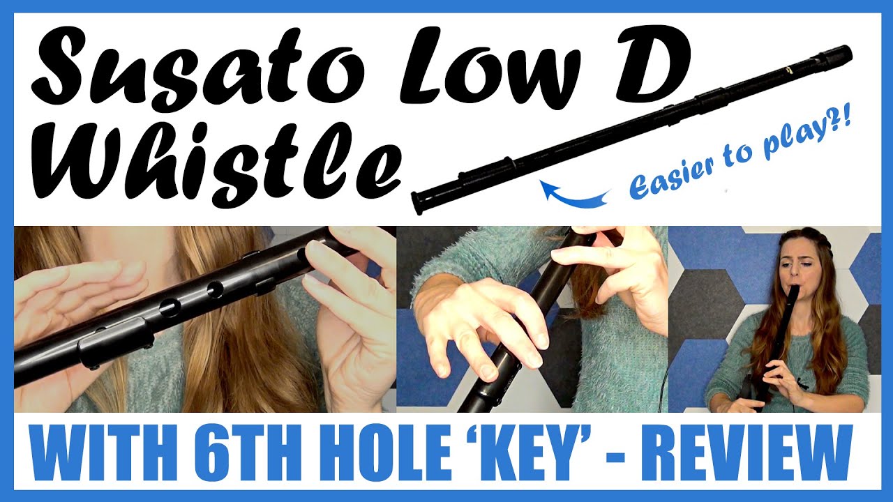 SUSATO LOW D WHISTLE WITH LOW HOLE KEYS! (Kelischek L Series) For Small Hands | REVIEW