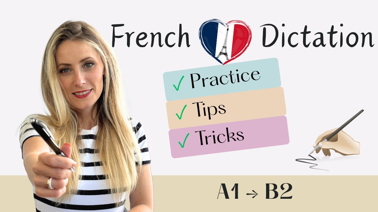 How to Succeed in a French Dictation: The Best Tips & Techniques [Tutorial]