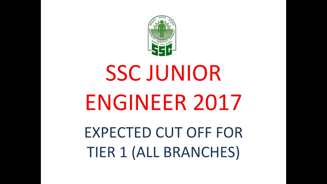 EXPECTED CUT OFF for TIER 1 SSC JE EXAM 2017