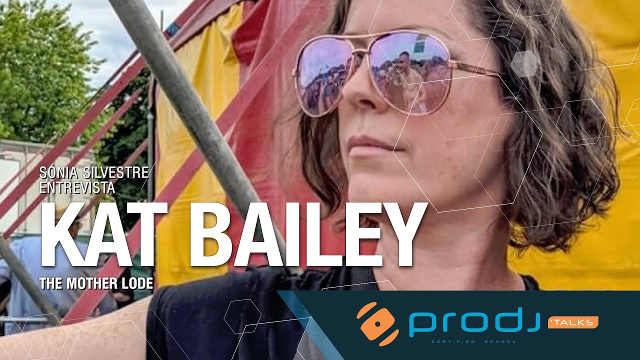 ProDJ Talks - PR com Kat Bailey