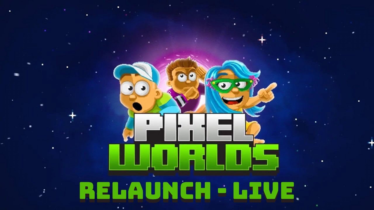 Pixel Worlds Relaunch [LIVE]