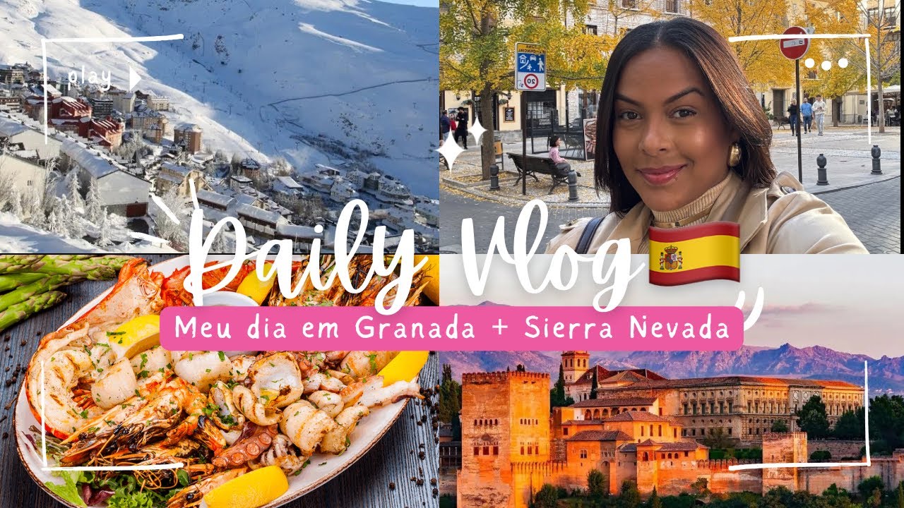 GRANADA & SIERRA NEVADA| Conhecendo a cidade, restaurantes e neve 💖🎀✨