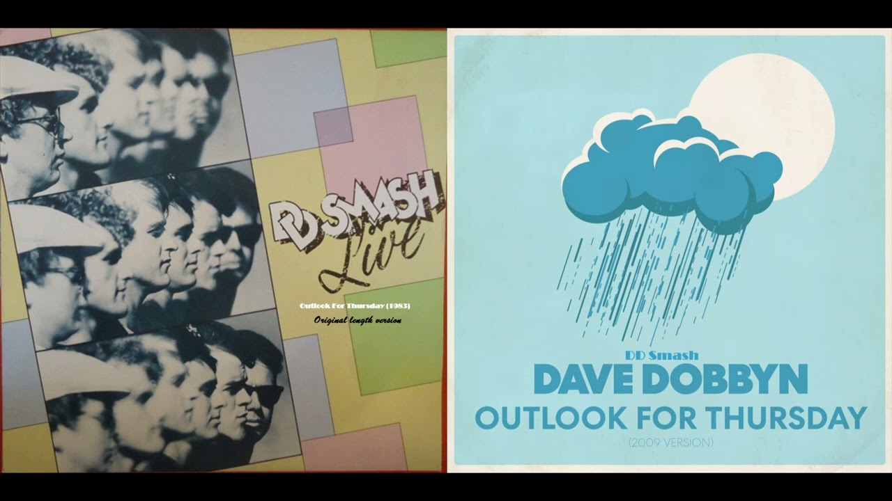 DD Smash - Outlook for Thursday (1983 Original Length Version Ft. 2009 version)