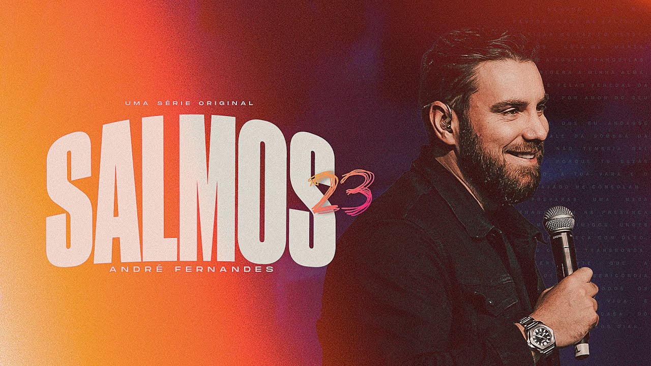 ANDRÉ FERNANDES  | SÉRIE SALMOS | EP 1 - SALMOS 23