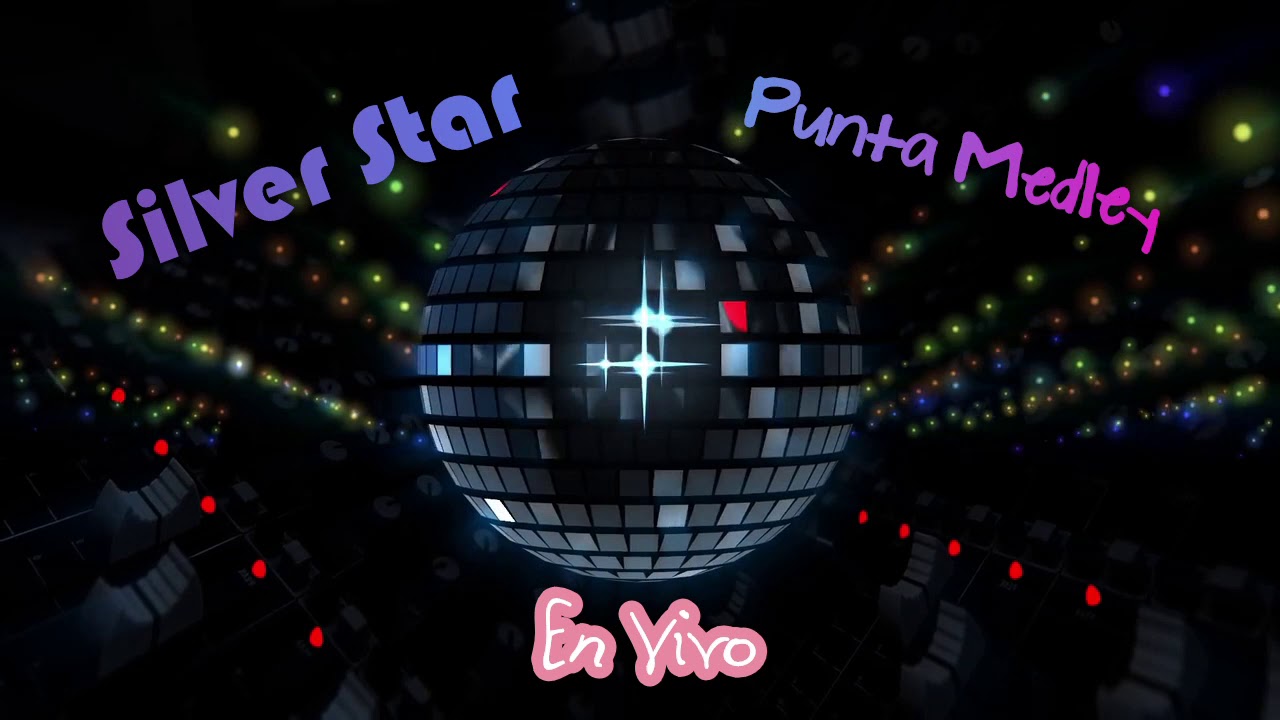Silver Star - Punta Medley (En Vivo)