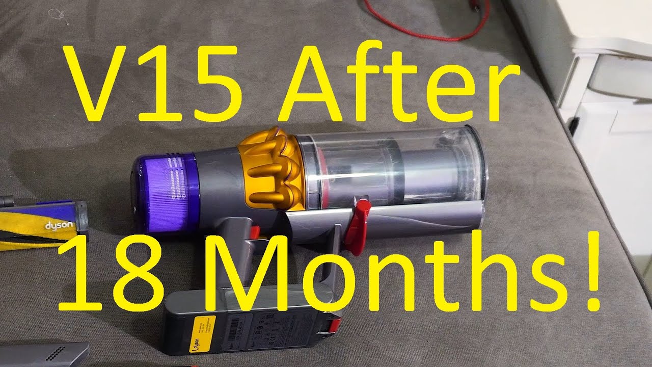 Dyson V15 After 18 Months!