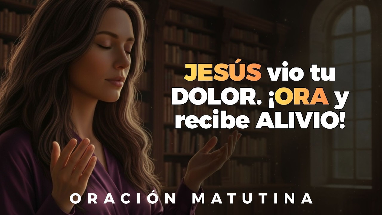 REZA hoy y mira lo que DIOS hará: ¡Él entiende tu debilidad! | Oración de la Mañana