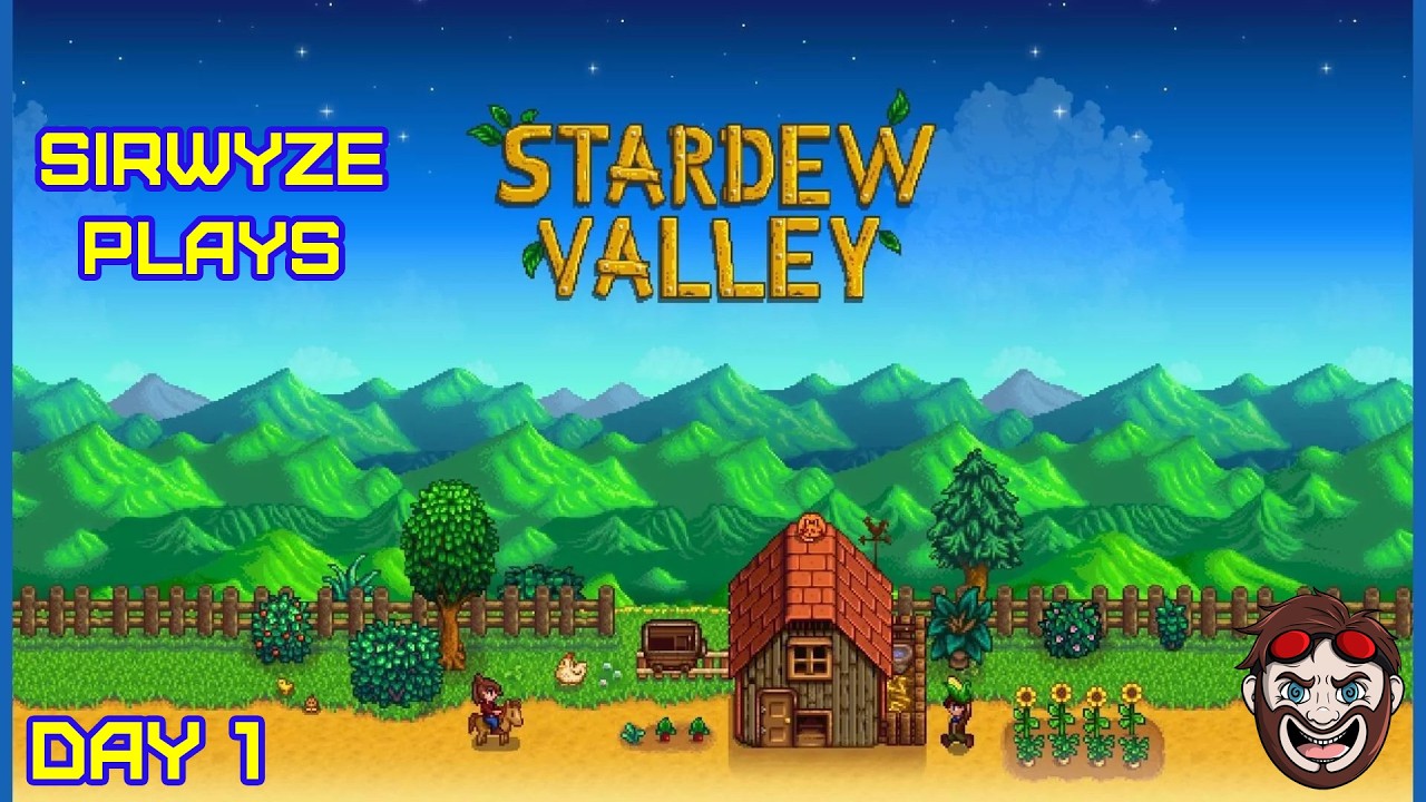 Day 1 Stardew Valley: Farm Life Starts Now!