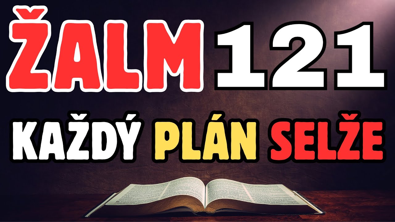 ŽALM 121: Tajemství, které ničí každý zlý plán proti tobě