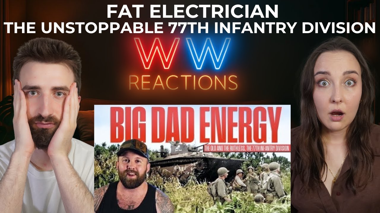 HACKSAW RIDGE┃Fat Electrician: Old Age & Treachery - The Unstoppable 77th Infantry Division┃REACTION