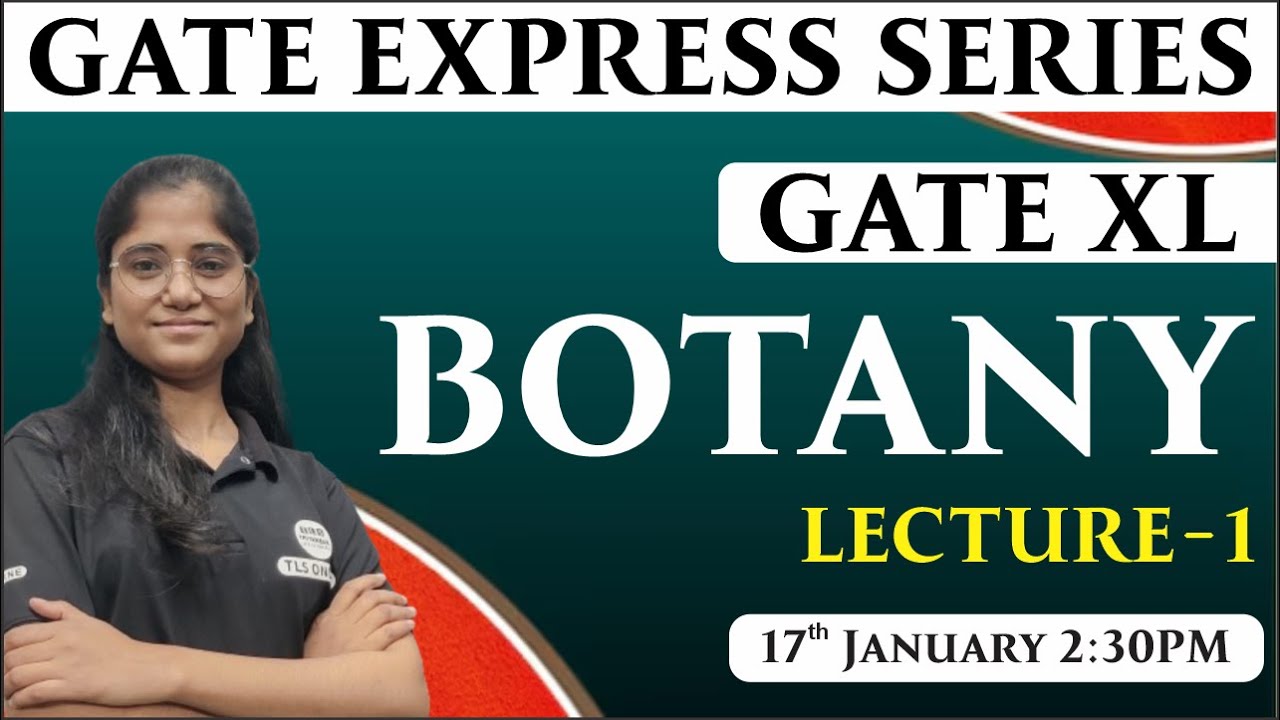 GATE EXPRESS SERIES | Botany | Lecture-1 | Gate XL 2025 | Neha |