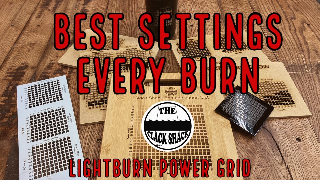 Best settings every burn-lightburn power grid