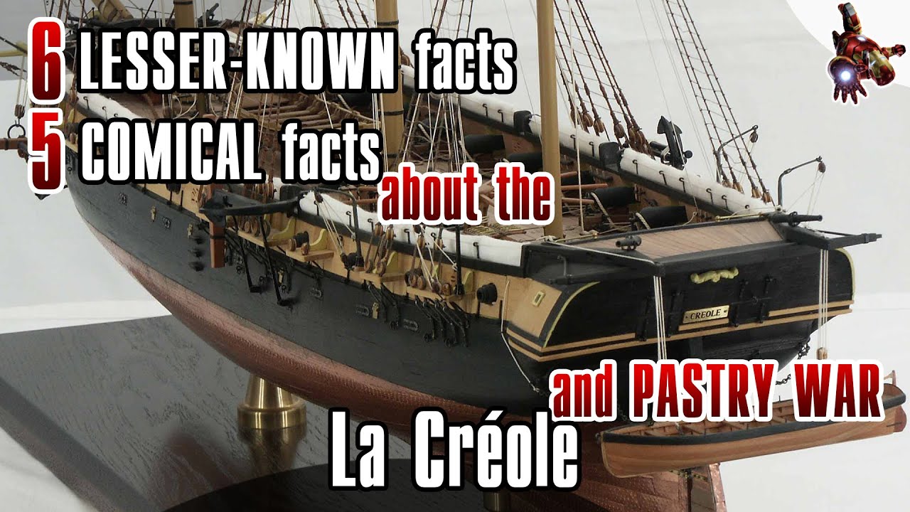 6 МАЛОИЗВЕСТНЫХ фактов и 5 КОМИЧНЫХ фактов о LA CREOLE и PASTRY WAR * Ship MODEL * SsmH