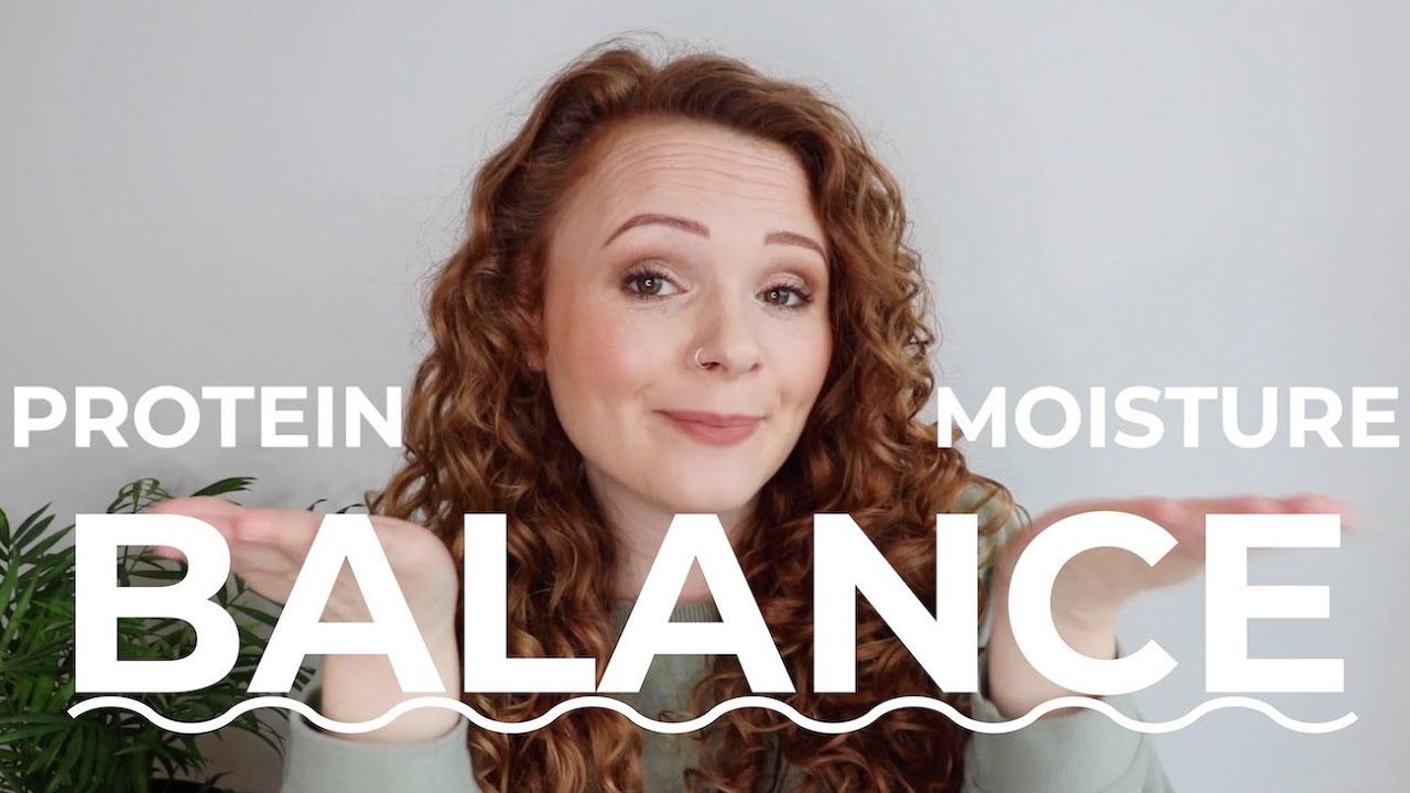 PROTEIN MOISTURE BALANCE: WHAT DO MY CURLS NEED?!