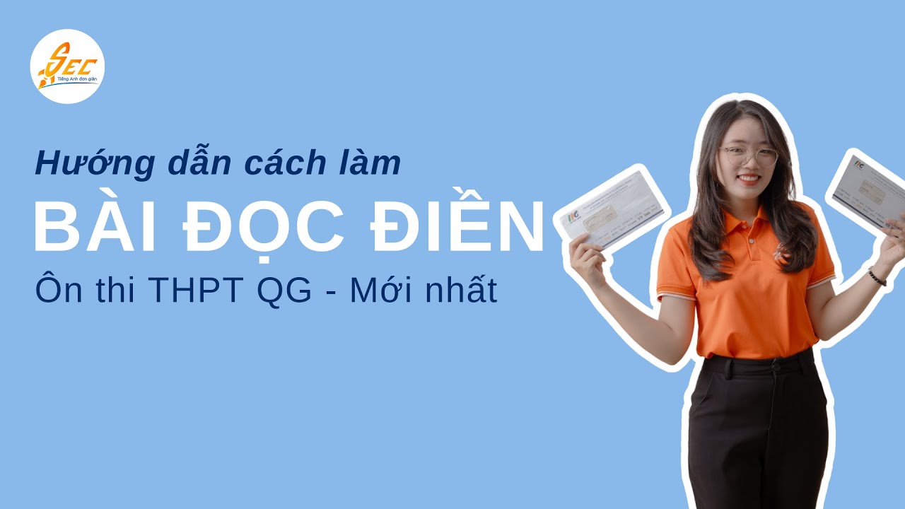 [Số 02] Cách làm bài đọc điền/đục lỗ | Sát Đề Thi THPT QG Mới Nhất | Kỹ năng làm bài trong 5s