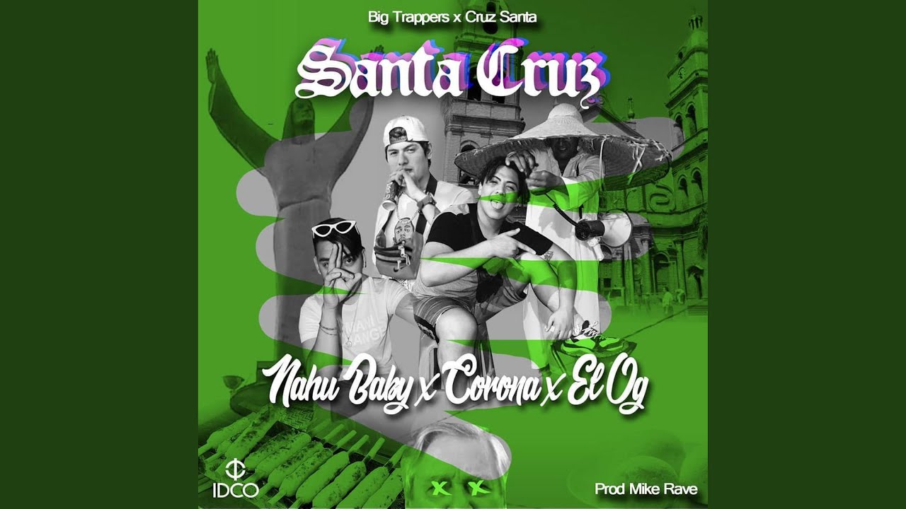 Santa Cruz (feat. Corona & Nahu Baby)