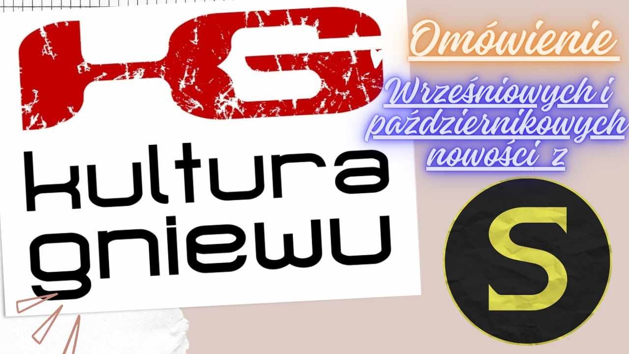 Kultura Gniewu - omówienie wrześniowych o październikowych nowości z @sylwekprezentuje